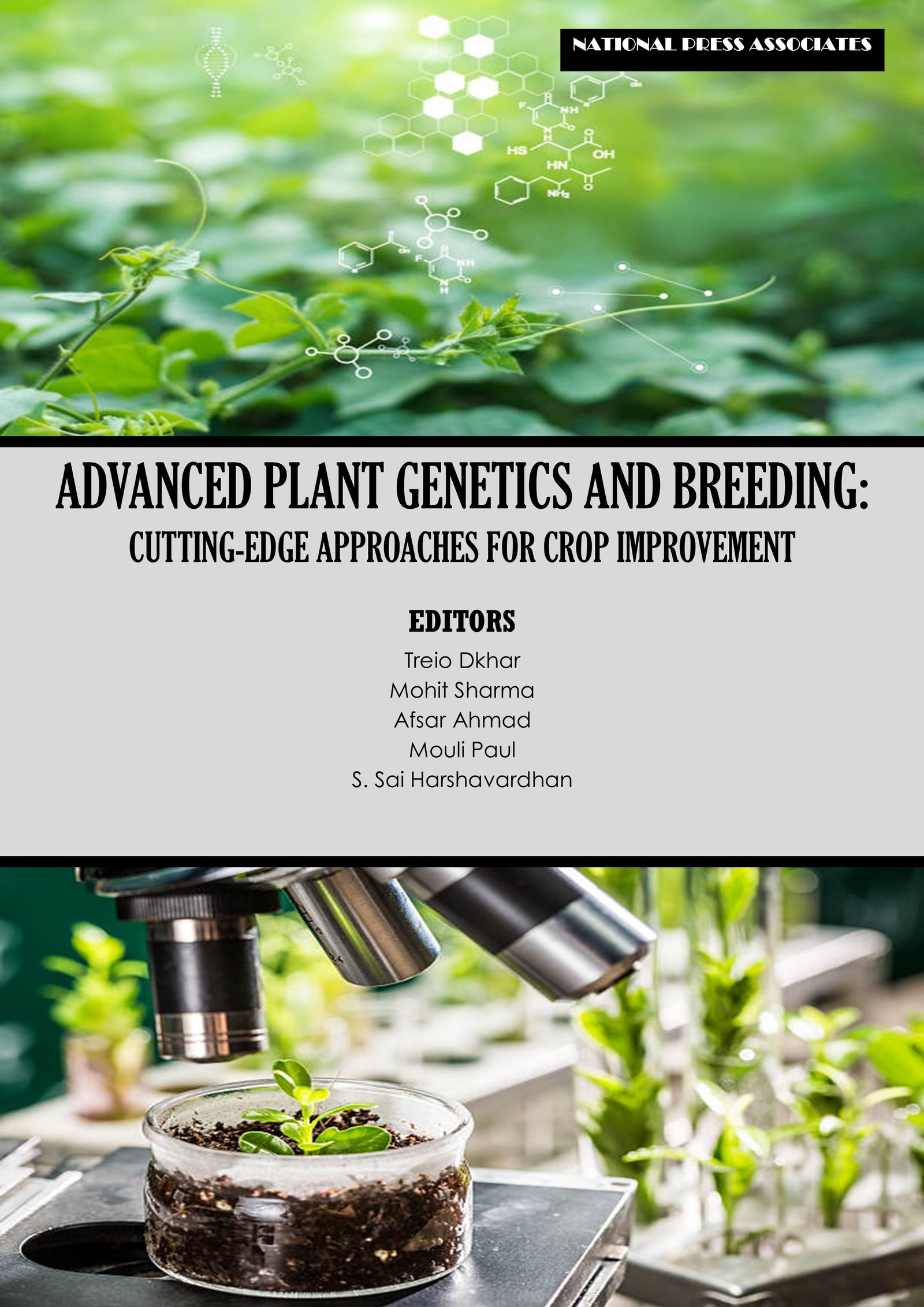 Advanced Plant Genetics  and Breeding: Cutting Edge Approaches for  Crop Improvement