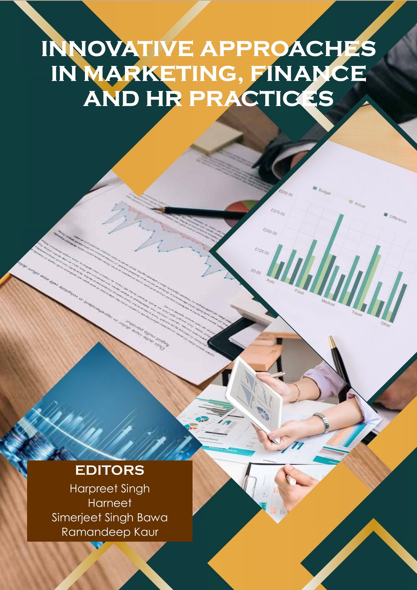 INNOVATIVE APPROACHES  IN MARKETING, FINANCE  AND HR PRACTICES 