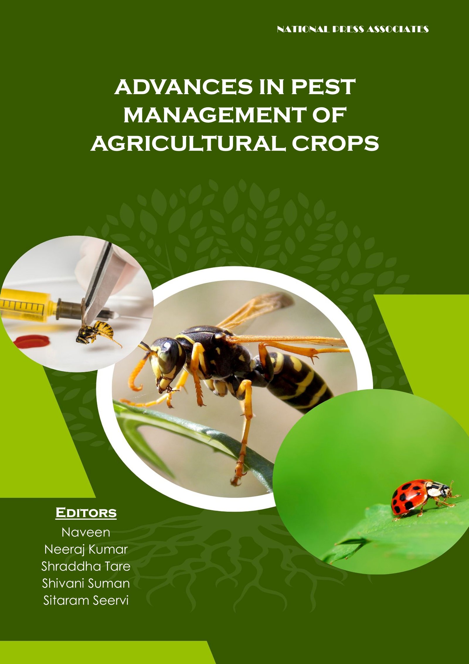 ADVANCES IN PEST  MANAGEMENT OF  AGRICULTURAL CROPS