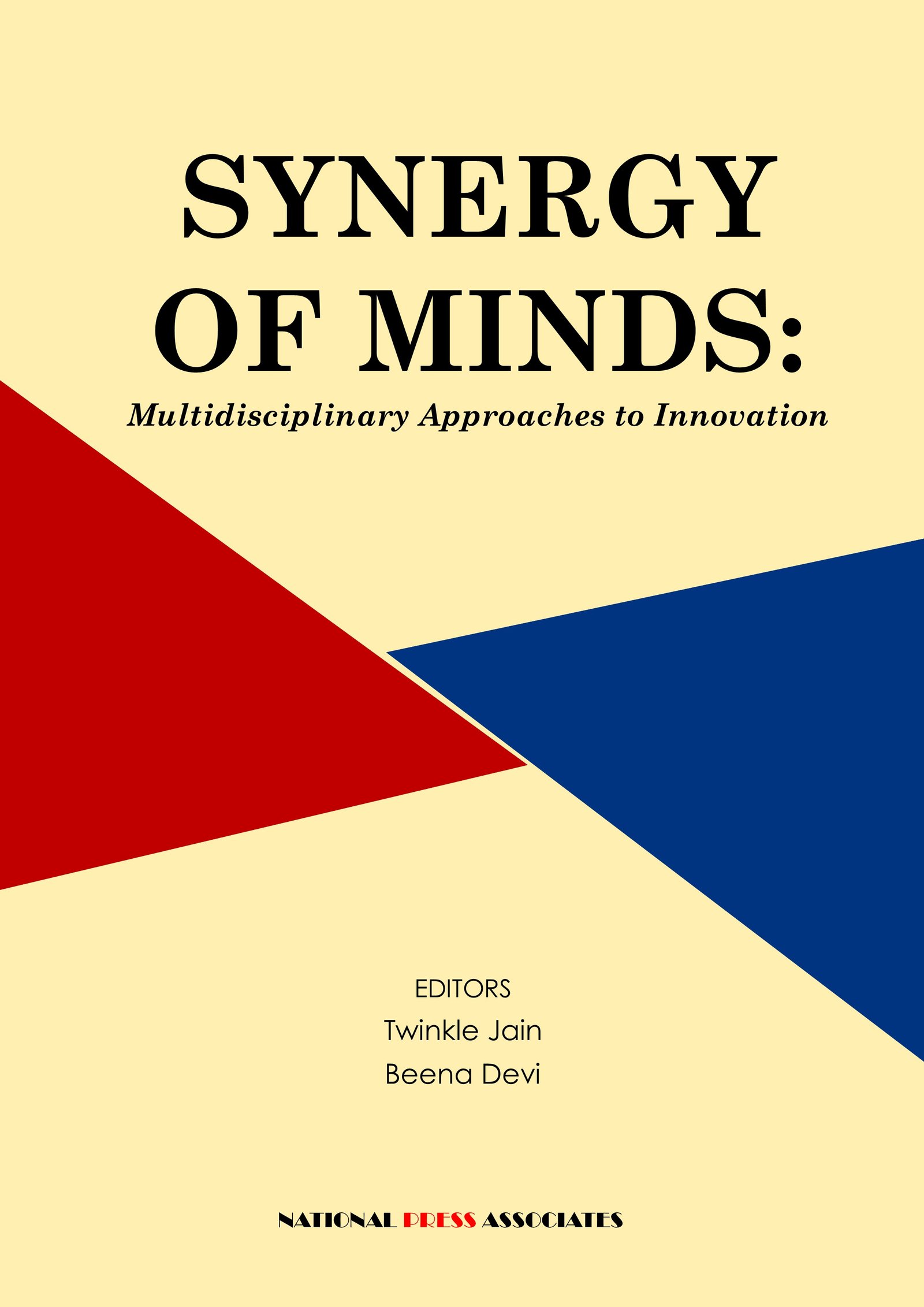 Synergy of Minds:  Multidisciplinary  Approaches to Innovation 