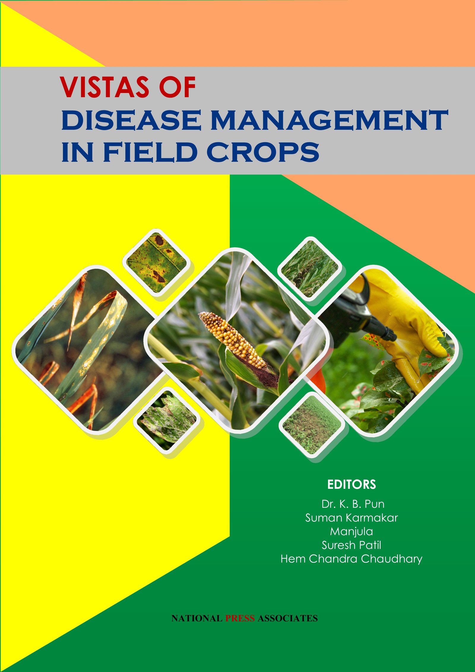 VISTAS OF DISEASE MANAGEMENT IN FIELD CROPS 