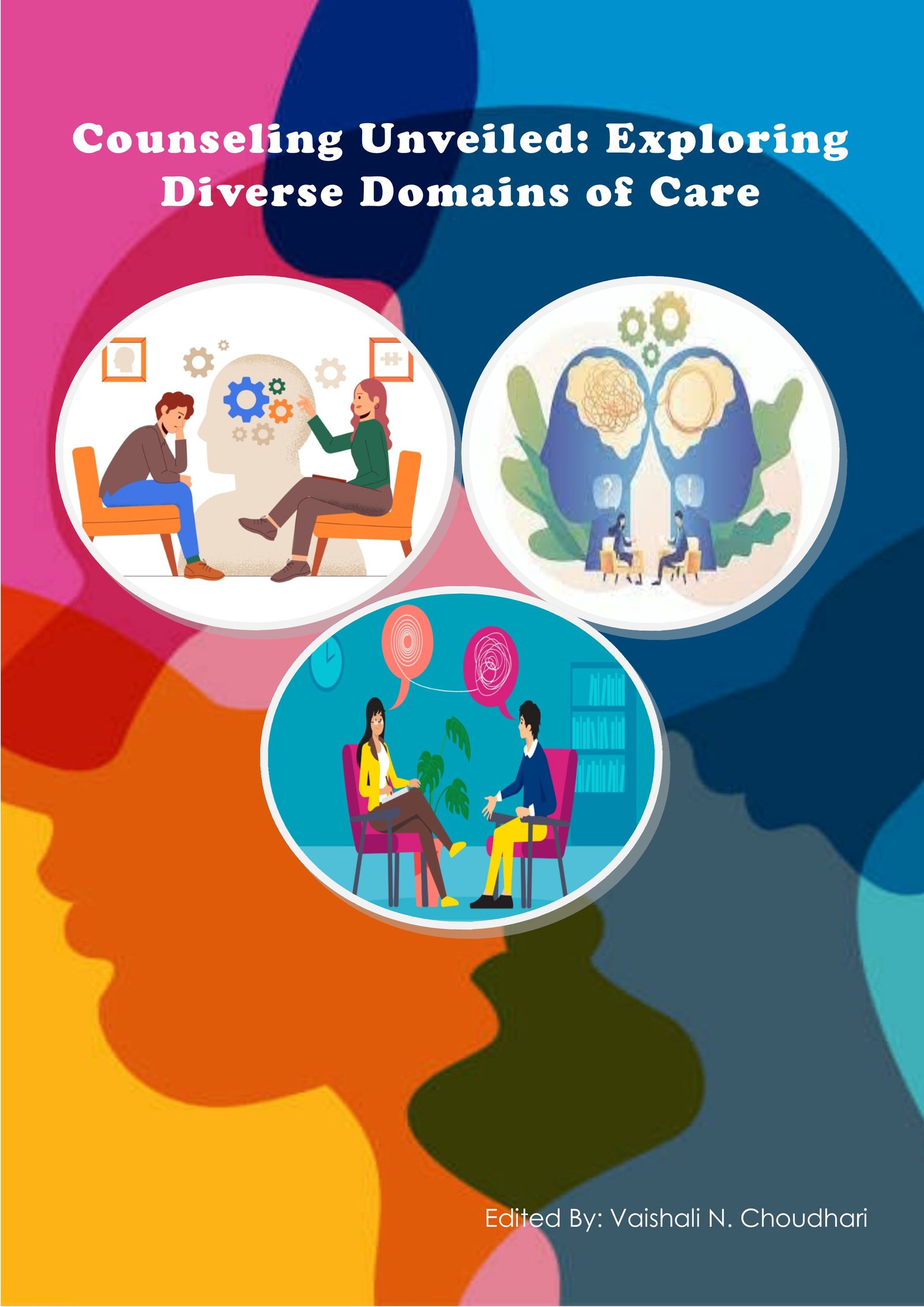 Counseling Unveiled:  Exploring Diverse Domains  of Care