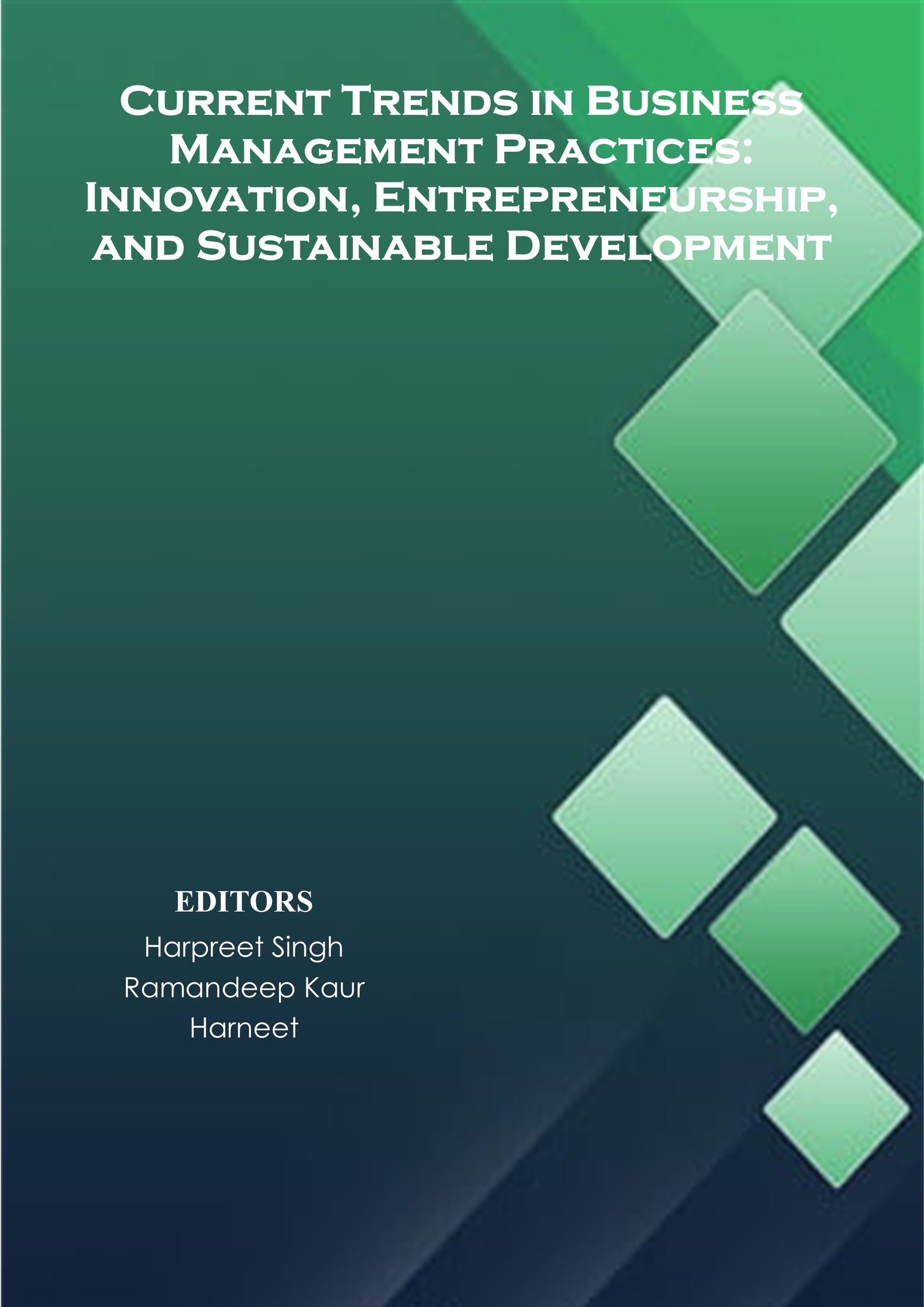 Current Trends in Business  Management Practices:  Innovation, Entrepreneurship,  and Sustainable Development