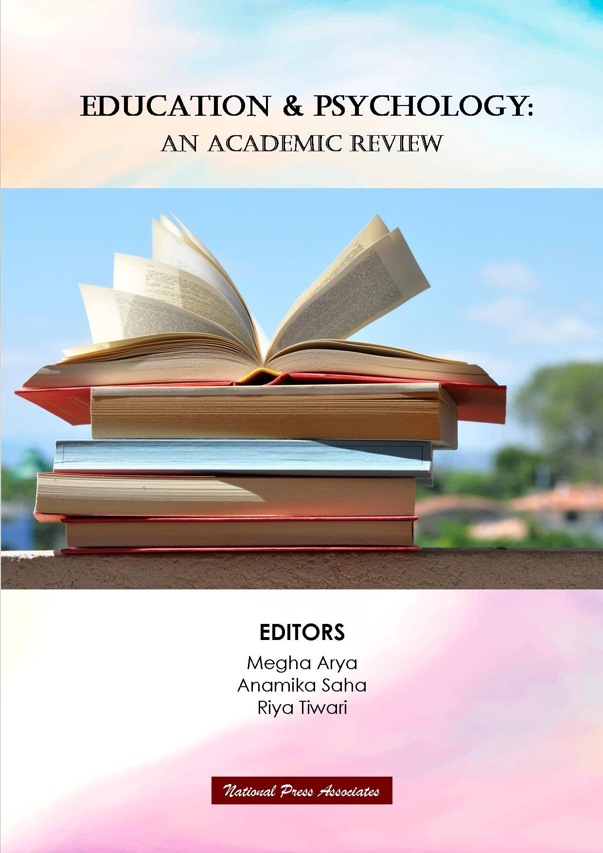 EDUCATION & PSYCHOLOGY: AN ACADEMIC REVIEW 