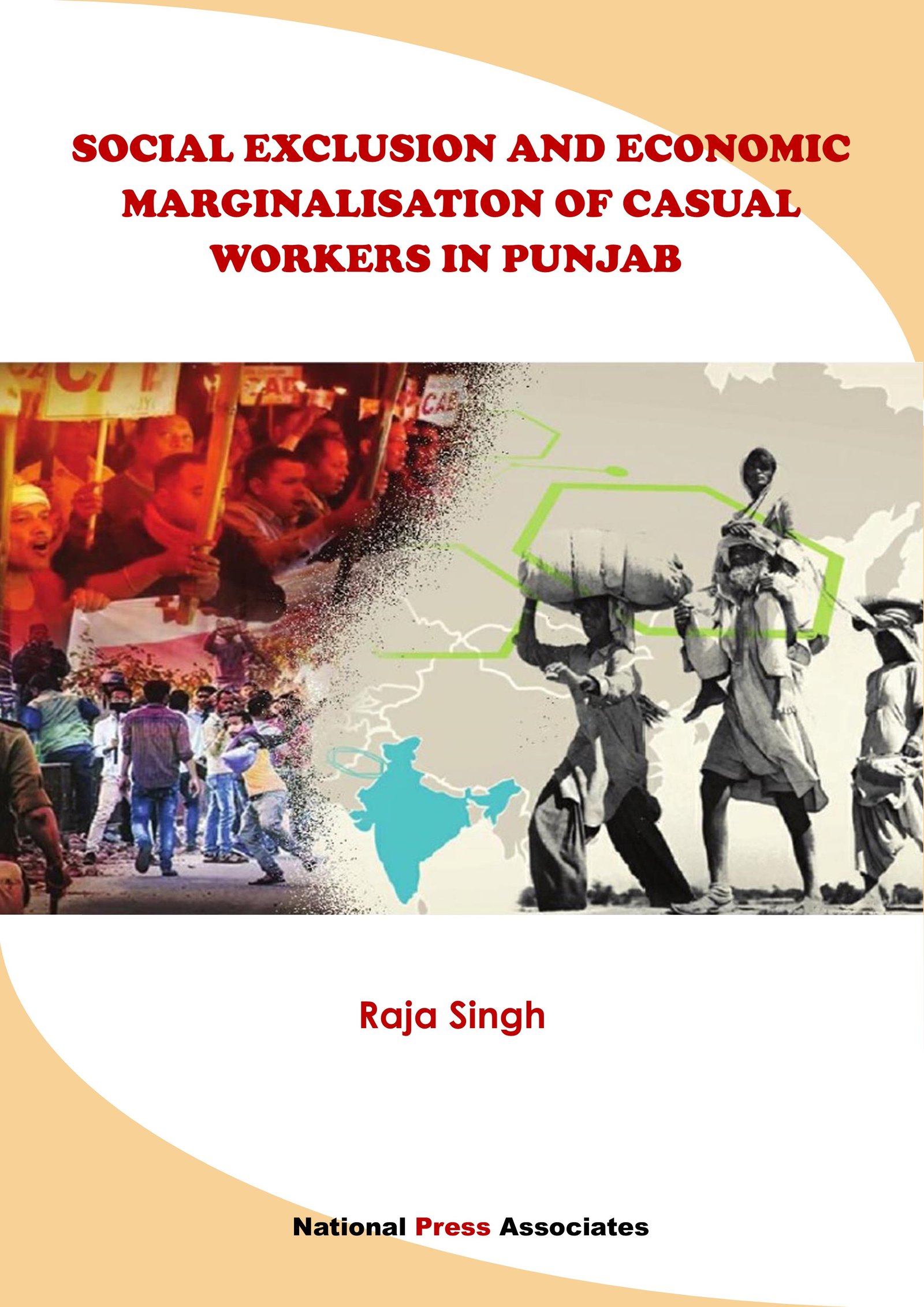 SOCIAL EXCLUSION AND ECONOMIC  MARGINALISATION OF CASUAL  WORKERS IN PUNJAB 