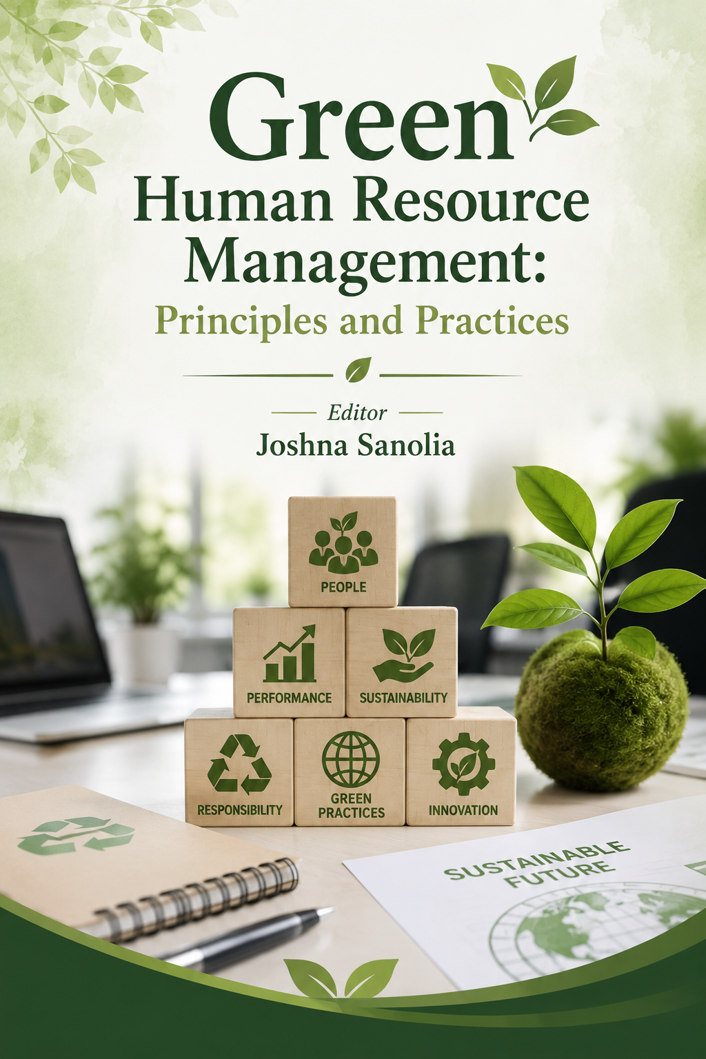 Green Human Resource Management: Principles and Practices