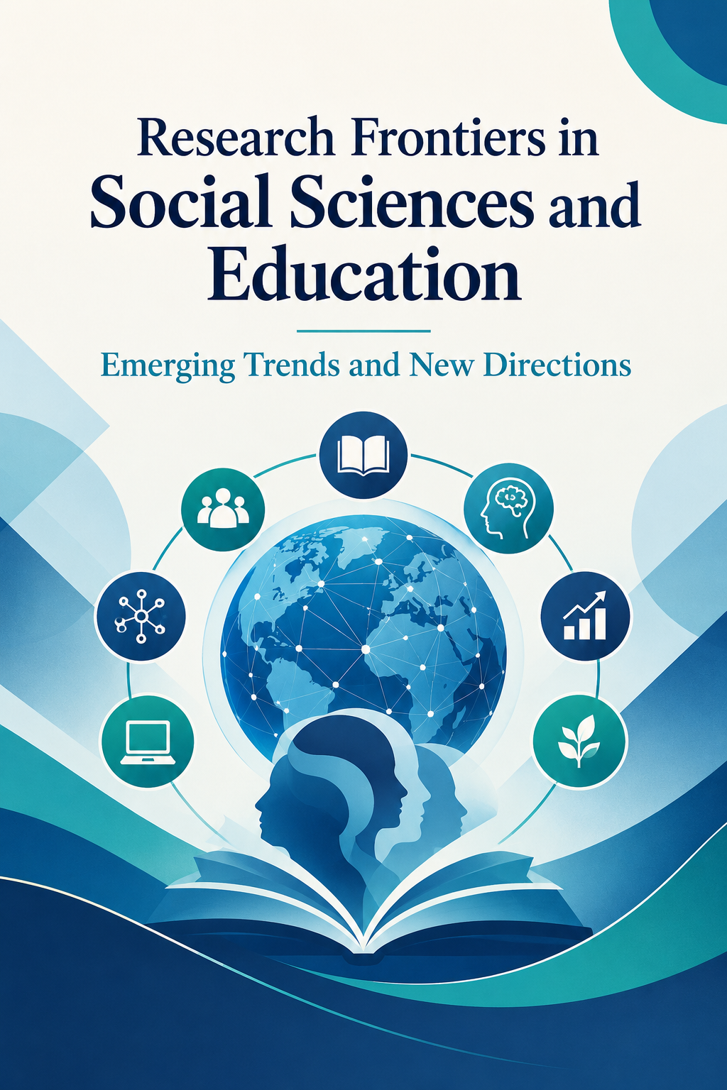 Research Frontiers in Social Sciences and Education: Emerging Trends and New Directions